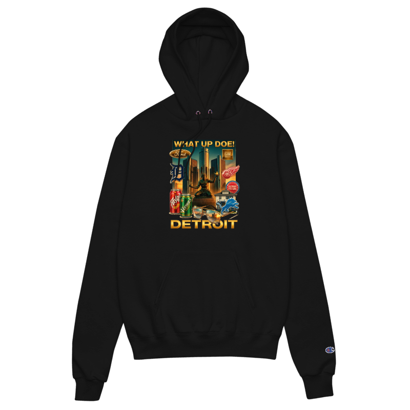 WHAT UP DOE!  DETROIT UNISEX CHAMPION HOODED SWEATSHIRT